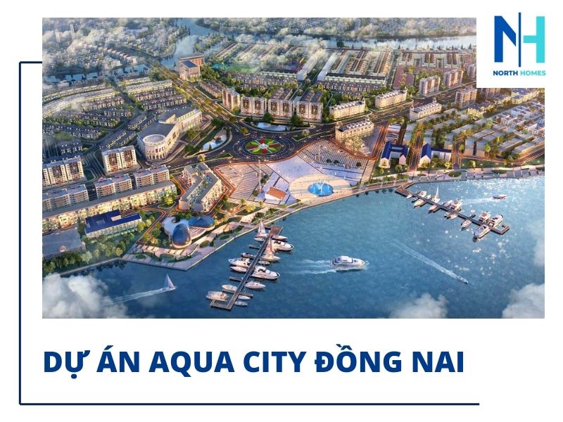 Dự án Aqua City Đồng Nai
