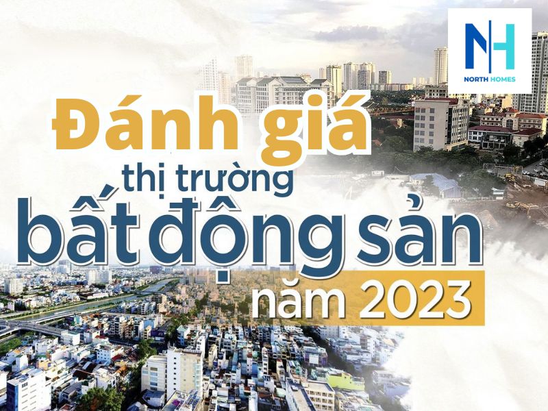 Đánh giá thị trường bất động sản Việt Nam 2023