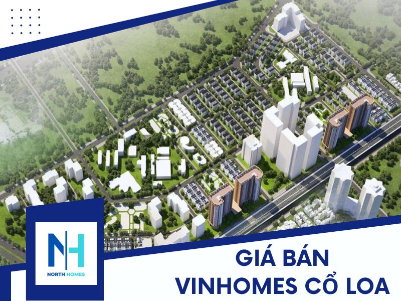 Giá bán Vinhomes Cổ Loa 