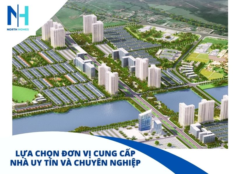 Lựa chọn đơn vị cung cấp nhà uy tín và chuyên nghiệp