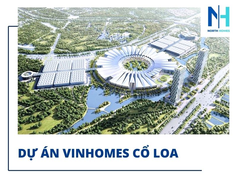Dự án Vinhomes Cổ Loa