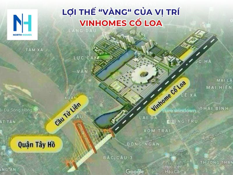 Lợi thế "vàng" của vị trí Vinhomes Cổ Loa