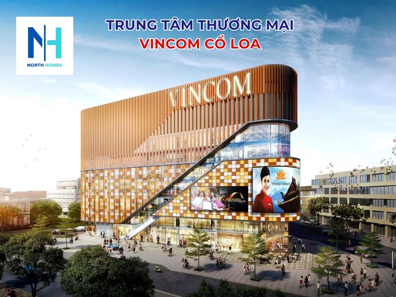Trung tâm thương mại Vincom Cổ Loa ở đâu?