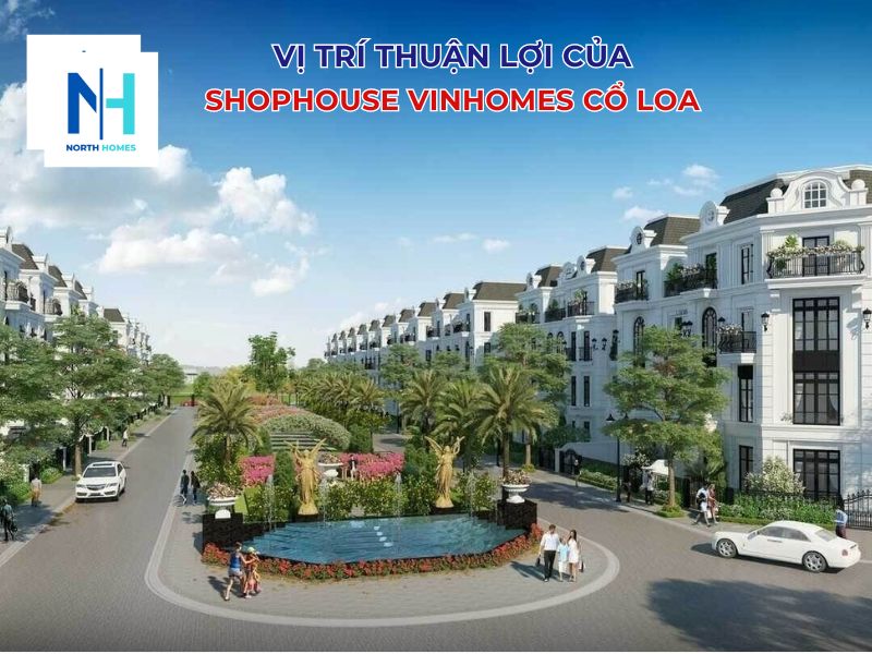 Vị trí của shophouse thuận tiện