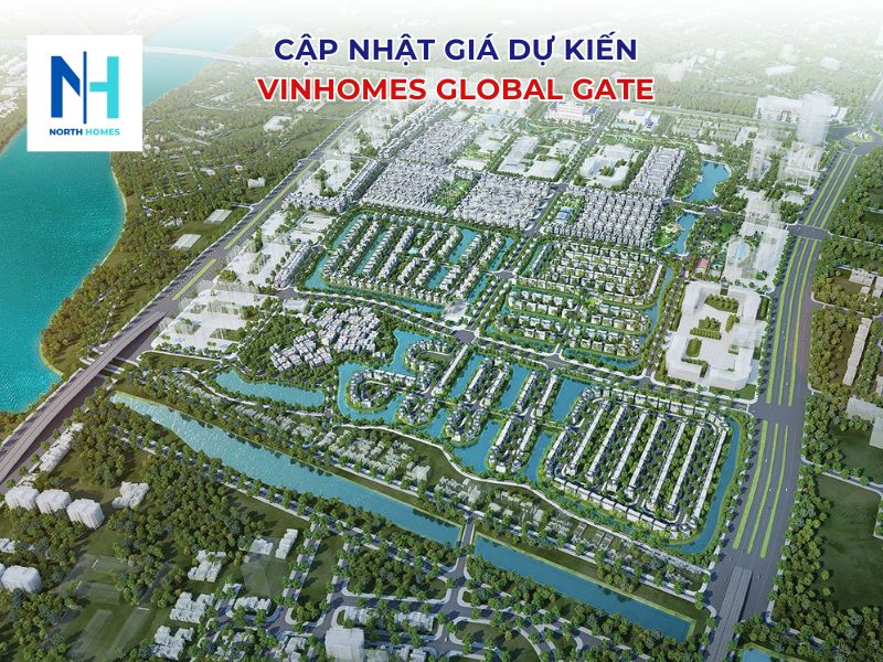 Cập nhật giá bán dự kiến liền kề Vinhomes Global Gate