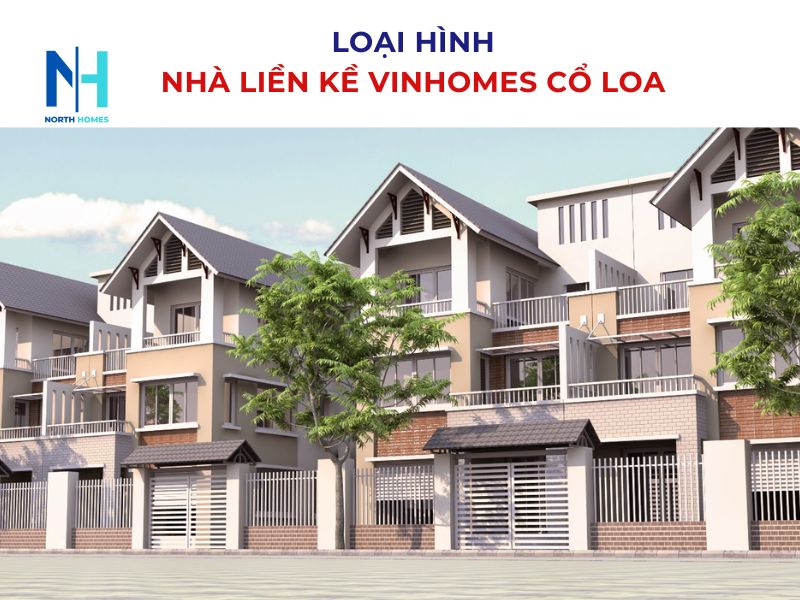 Loại hình nhà liền kề Vinhomes Cổ Loa