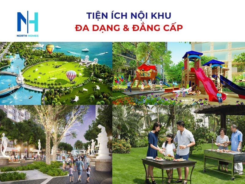 Tiện ích nội khu đa dạng và đẳng cấp