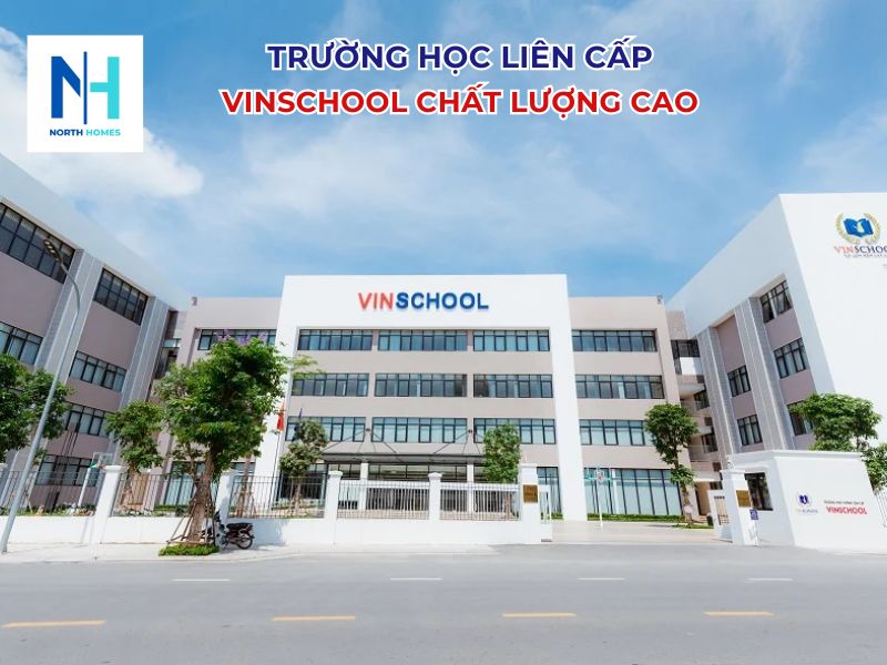 Trường học liên cấp Vinschool chất lượng cao