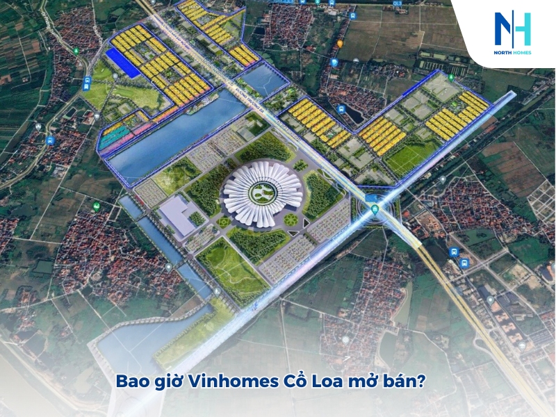 Bao giờ Vinhomes Cổ Loa mở bán