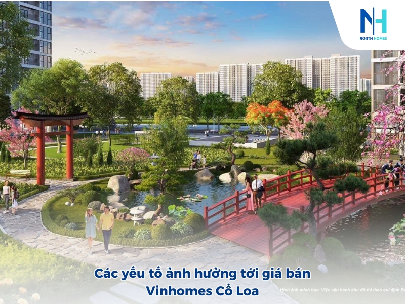 Các yếu tố ảnh hưởng tới giá bán Vinhomes Cổ Loa