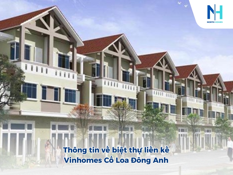 Thông tin về biệt thự liền kề Vinhomes Cổ Loa Đông Anh