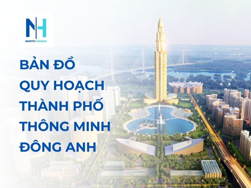 Bản Đồ Quy Hoạch Thành Phố Thông Minh Đông Anh