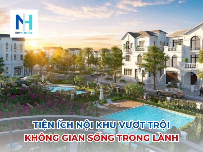 Tiện ích nội khu vượt trội - Không gian sống trong lành