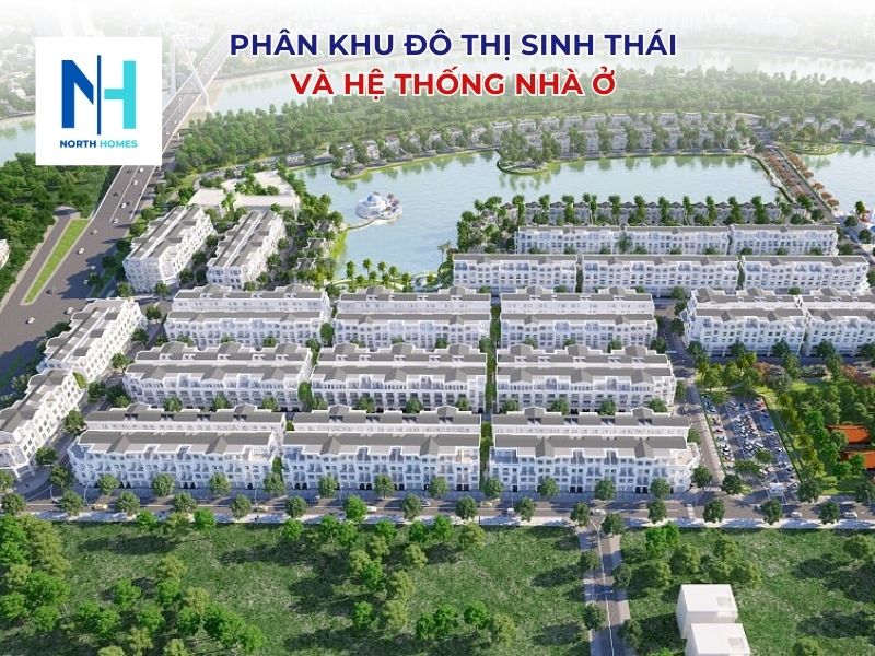 Phân khu Đô thị sinh thái và hệ thống nhà ở trong dự án