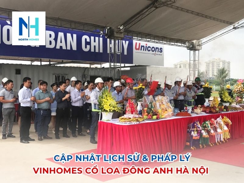 Cập nhật lịch sử & pháp lý dự án Vinhomes Cổ Loa