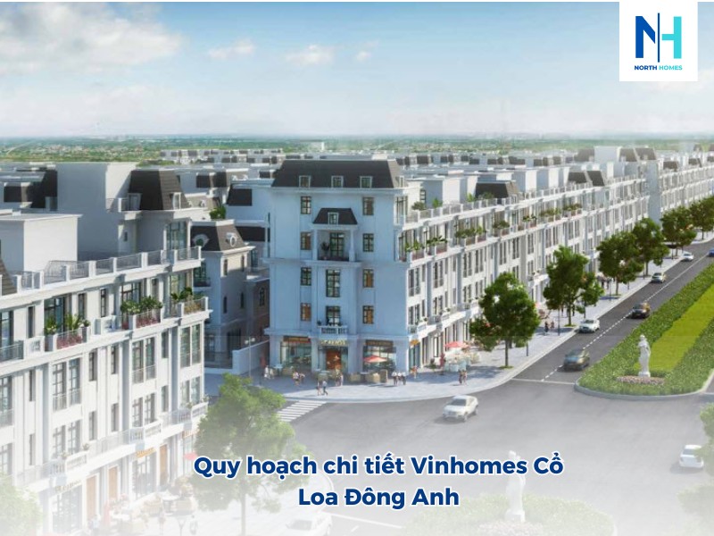 Thông tin và quy hoạch Vinhomes Cổ Loa Đông Anh