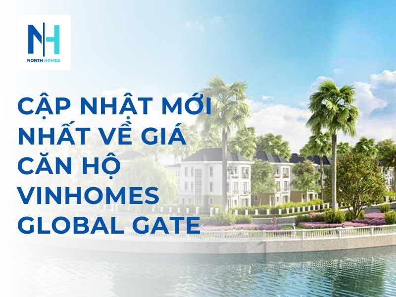 giá căn hộ Vinhomes Global Gat