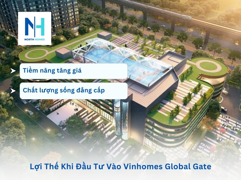 Lợi Thế Khi Đầu Tư Vào Vinhomes Global Gate