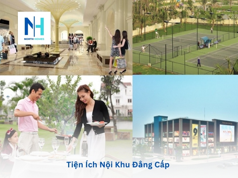 Tiện Ích Nội Khu Đẳng Cấp 
