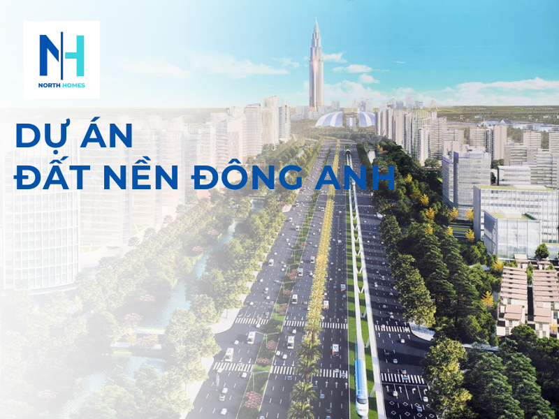 Dự án đất nền Đông Anh