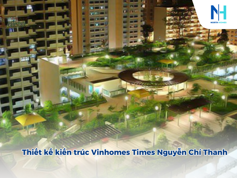 Thiết kế kiến trúc Vinhomes Times Nguyễn Chí Thanh