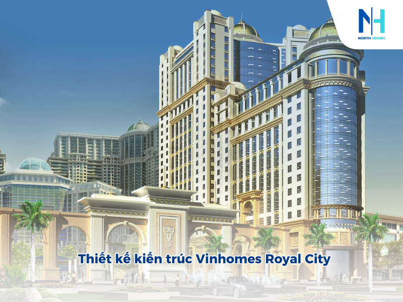 Thiết kế kiến trúc Vinhomes Royal City