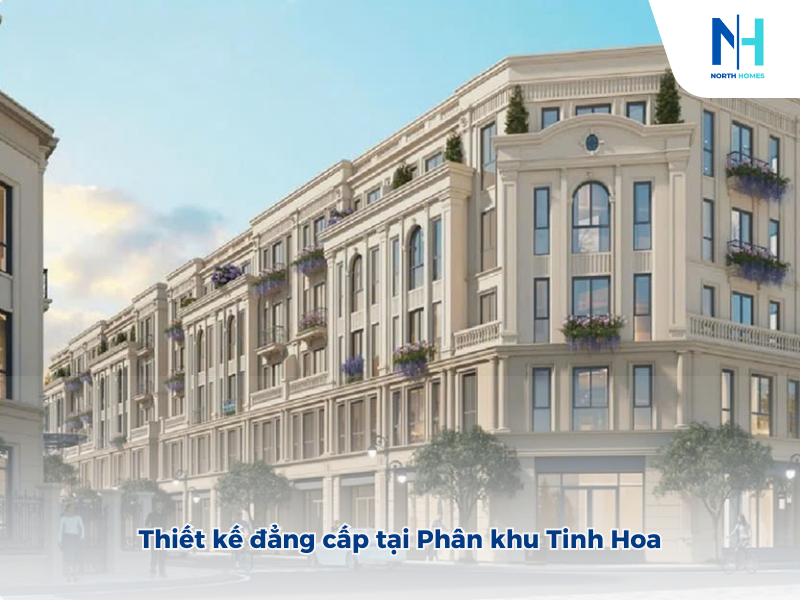 Thiết kế đẳng cấp tại Phân khu Tinh Hoa