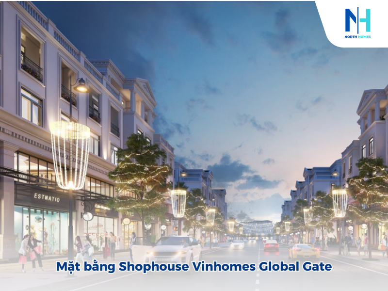 Mặt bằng Shophouse Vinhomes Global Gate