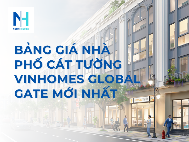 Bảng Giá Nhà Phố Cát Tường Vinhomes Global Gate Mới Nhất