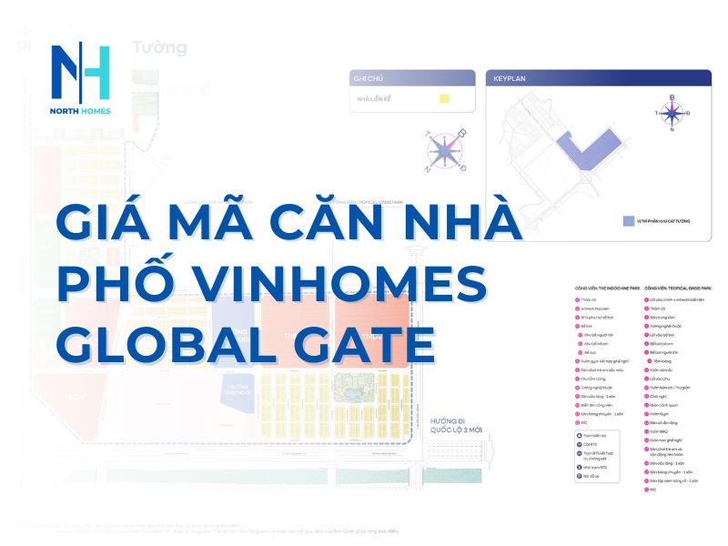 Thông Tin Giá Mã Căn Nhà Phố Vinhomes Global Gate Chi Tiết Mới Nhất