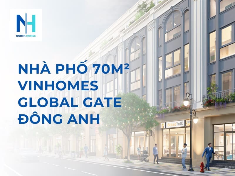 Nhà phố 70m2 Vinhomes Global Gate Đông Anh (1)